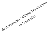 Bestattungen Sallanz-Trautmannin Sinsheim